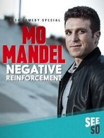 Watch Mo Mandel: Negative Reinforcement (TV Special 2016) Tvmuse