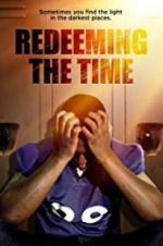 Watch Redeeming The Time Tvmuse