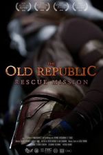 Watch The Old Republic: Rescue Mission (Short 2015) Tvmuse