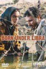 Watch Born Under Libra Tvmuse