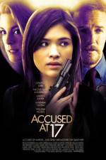 Watch Accused at 17 Tvmuse