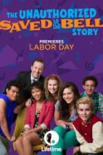 Watch The Unauthorized Saved by the Bell Story Tvmuse