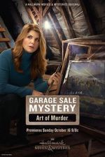 Watch Garage Sale Mystery: The Art of Murder Tvmuse