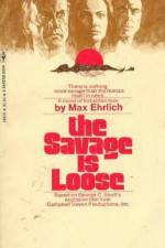 Watch The Savage Is Loose Tvmuse