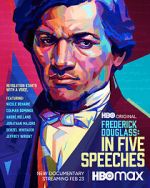 Watch Frederick Douglass: In Five Speeches Tvmuse