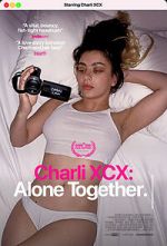 Watch Charli XCX: Alone Together Tvmuse