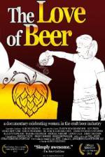 Watch The Love of Beer Tvmuse