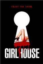 Watch GirlHouse Tvmuse