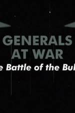 Watch National Geographic Generals At War: The Battle Of The Bulge Tvmuse