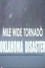 Watch Mile Wide Tornado: Oklahoma Disaster Tvmuse