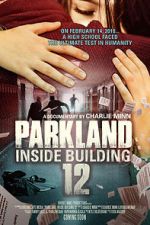 Watch Parkland: Inside Building 12 Tvmuse