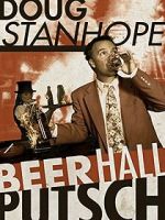 Watch Doug Stanhope: Beer Hall Putsch (TV Special 2013) Tvmuse