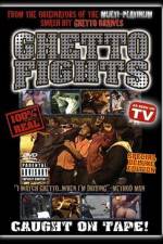 Watch Ghetto Fights Tvmuse
