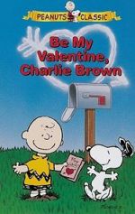 Watch Be My Valentine, Charlie Brown Tvmuse