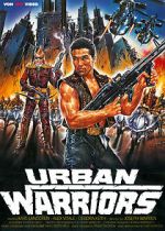 Watch Urban Warriors Tvmuse
