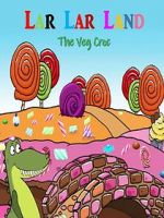 Watch Lar Lar Land - The Veg Croc (Short 2021) Tvmuse