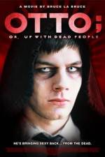 Watch Otto; or, Up with Dead People Tvmuse