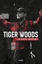 Watch Tiger Woods: Chasing History Tvmuse