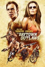 Watch The Baytown Outlaws Tvmuse