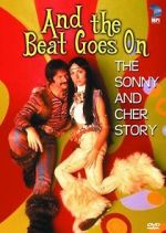 Watch And the Beat Goes On: The Sonny and Cher Story Tvmuse