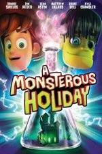 Watch Monsterous Holiday Tvmuse