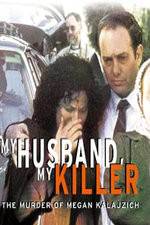 Watch My Husband My Killer Tvmuse