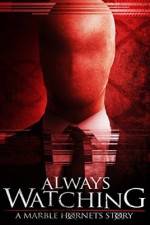 Watch Always Watching: A Marble Hornets Story Tvmuse