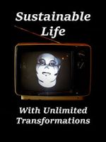 Watch Sustainable Life with Unlimited Transformations Tvmuse