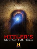 Watch Hitler\'s Secret Tunnels Tvmuse