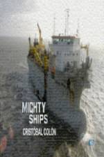Watch Discovery Channel Mighty Ships Cristobal Colon Tvmuse