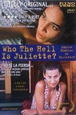 Watch Who the Hell Is Juliette? Tvmuse