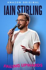 Watch Iain Stirling: Failing Upwards (TV Special 2022) Tvmuse