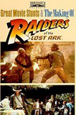 Watch The Making of Raiders of the Lost Ark Tvmuse