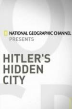 Watch Hitler's Hidden City Tvmuse