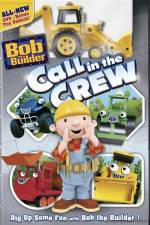 Watch Bob The Builder Call In The Crew Tvmuse