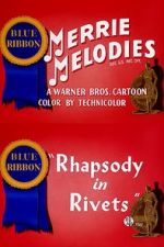 Watch Rhapsody in Rivets (Short 1941) Tvmuse