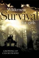Watch Wilderness Survival for Girls Tvmuse
