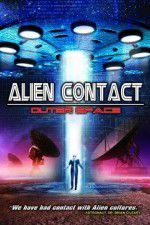 Watch Alien Contact: Outer Space Tvmuse