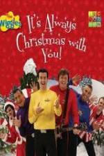Watch The Wiggles: It's Always Christmas With You! Tvmuse