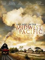 Watch Last Ride on the Midwest Pacific Tvmuse