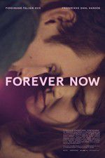 Watch Forever Now Tvmuse