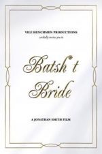 Watch Batsh*t Bride Tvmuse