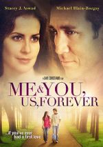 Watch Me & You, Us, Forever Tvmuse