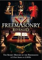 Watch Freemasonry Revealed: Secret History of Freemasons Tvmuse