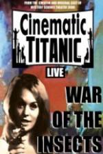 Watch Cinematic Titanic War Of The Insects Tvmuse