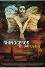 Watch Rhinoceros Hunting in Budapest Tvmuse