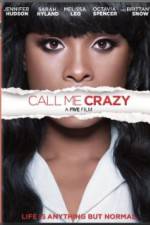 Watch Call Me Crazy: A Five Film Tvmuse