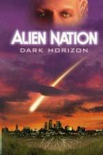 Watch Alien Nation Dark Horizon Tvmuse
