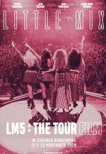 Watch Little Mix: LM5 - The Tour Film Tvmuse