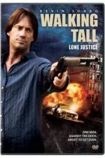 Watch Walking Tall: Lone Justice Tvmuse
